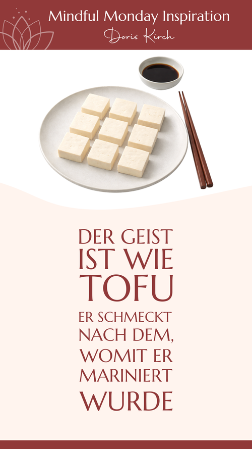 Beispielgrafik mit Zitat aus den kostenlosen Montagsimpulsen (Mindful Monday Inspirations) von Doris Kirch